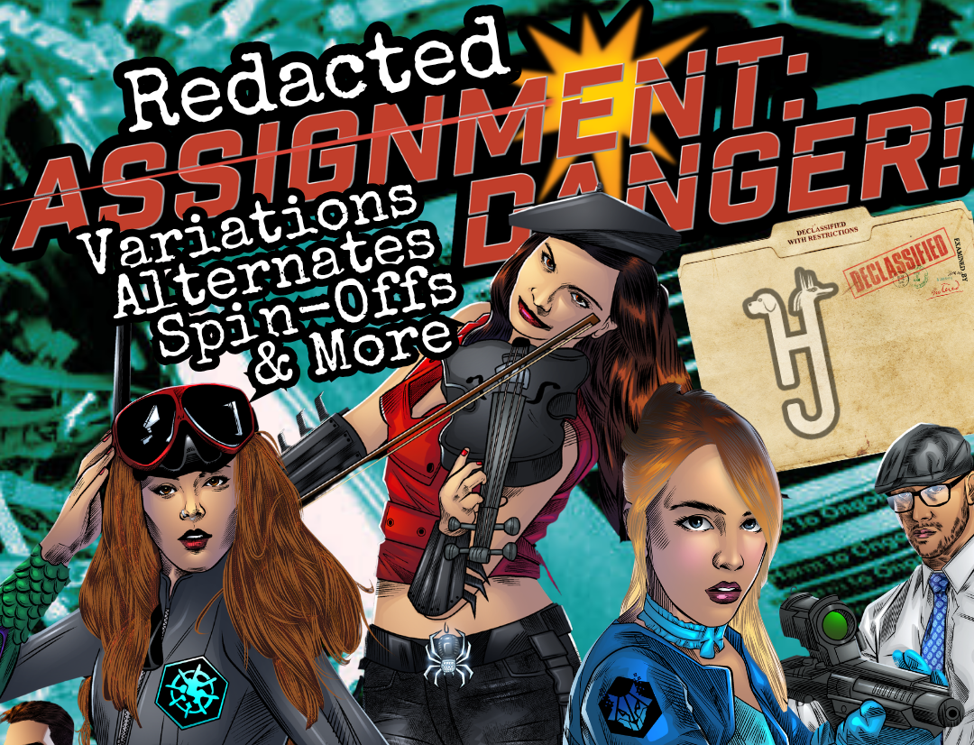 ASSIGNMENT: DANGER! REDACTED